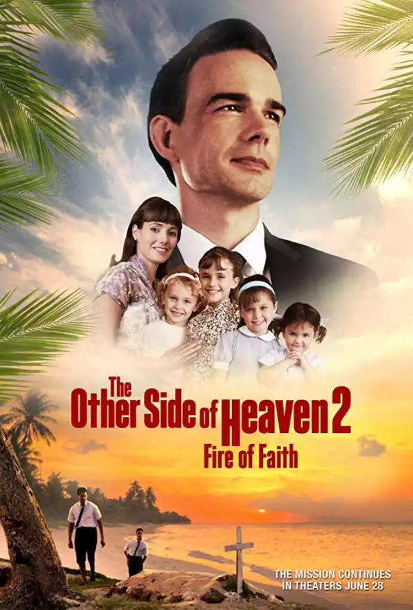 The Other Side Of Heaven 2 Fire Of Faith (2019)